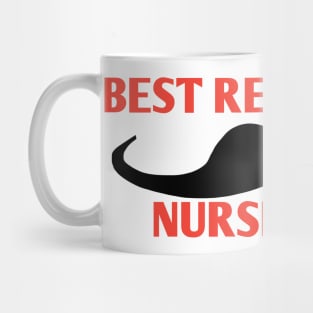 Best Registered Nurse ever, Gift for male Registered Nurse with mustache Mug